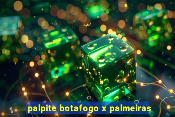 palpite botafogo x palmeiras